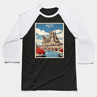 Metz France Vintage Poster Tourism Baseball T-Shirt